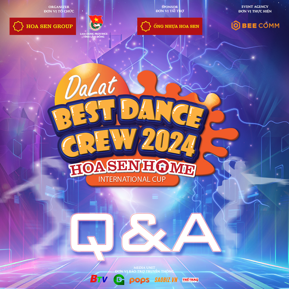 CHUYÊN MỤC GIẢI ĐÁP THẮC MẮC VỀ DALAT BEST DANCE CREW 2024 – HOA SEN HOME INTERNATIONAL CUP 🔥 Chỉ còn hơn 10 ngày nữa thôi là chính thức đóng cổng đăng ký