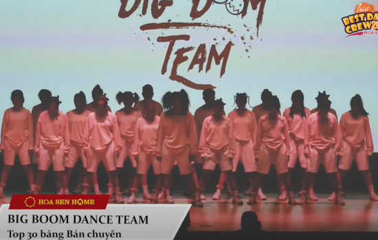 Bùng nổ cùng những bước nhảy năng lượng - Big Boom Dance Team